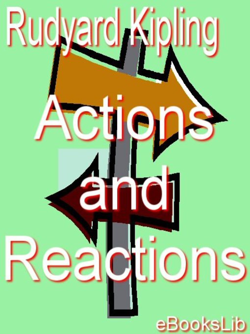 Rudyard Kipling创作的Actions and Reactions作品的详细信息 - 可供借阅